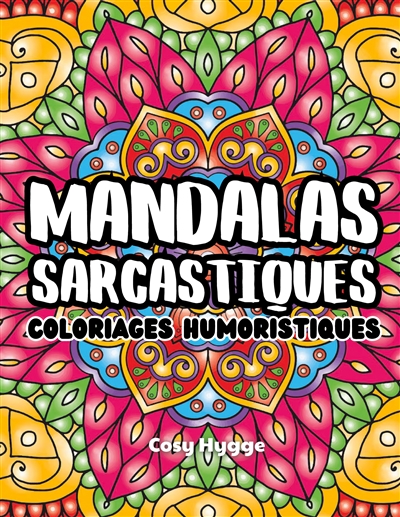 Mandalas sarcastiques :...