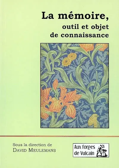 La mémoire, outil et objet de connaissance