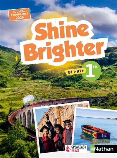 Shine brighter 1re, B1-B1+...