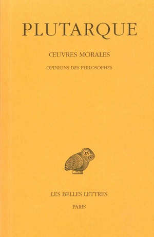 Oeuvres morales. Vol. 12-2. Opinions des philosophes