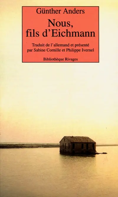 Nous, fils d'Eichmann : lettre ouverte à Klaus Eichmann