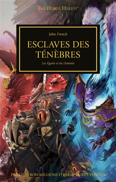 The Horus heresy. Esclaves...
