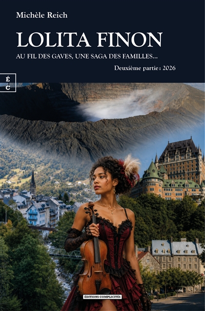 Au fil des gaves, une saga des familles..., tome 2 : Lolita Finon : 2026