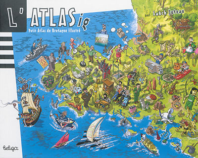 L'Atlasig : petit atlas de Bretagne illustré