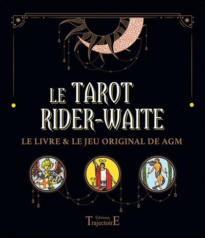 Le tarot Rider-Waite : le livre & le jeu original de AGM