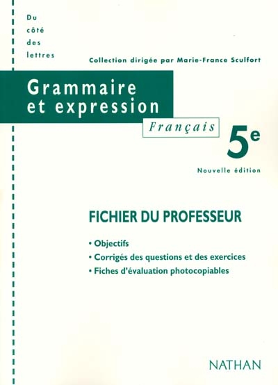 Français 5e, grammaire et expression : fichier du professeur