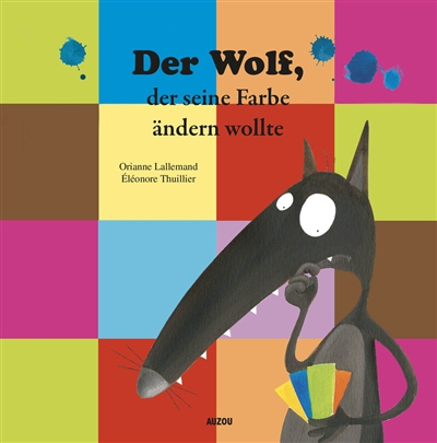 Der Wolf, der seine Farbe ändern wollte