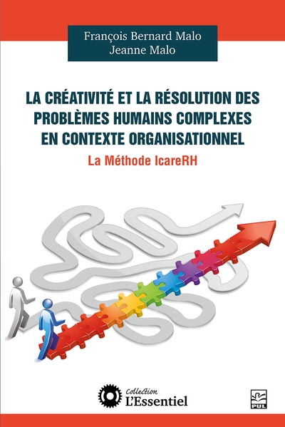 La créativité et la résolution des problèmes humains complexes en contexte organisationnel : La Méthode IcareRH