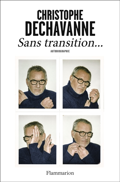 sans transition... : autobiographie