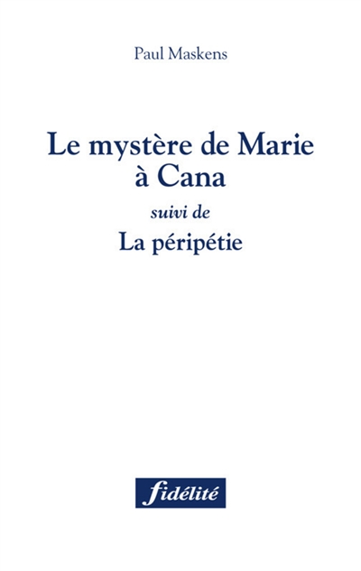 Le mystère de Marie à Cana. La péripétie