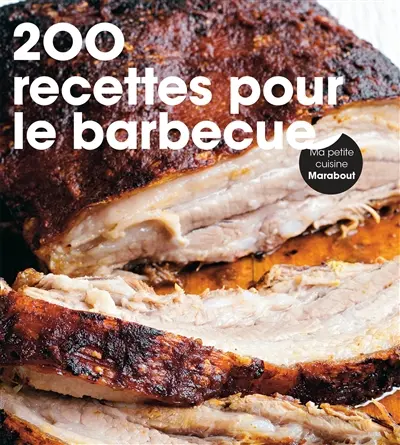 200 recettes pour le barbecue