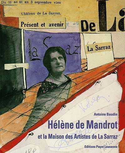Hélène de Mandrot et la Maison des artistes de La Sarraz