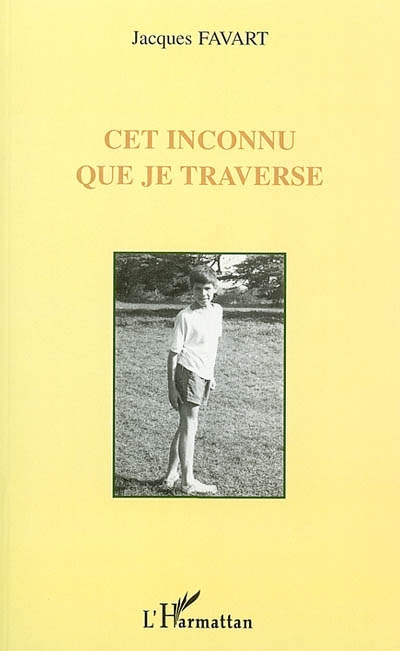 Cet inconnu que je traverse