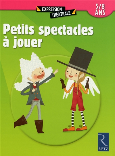 Petits spectacles à jouer - 5/8 ans