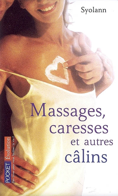 Massages, caresses et autres câlins