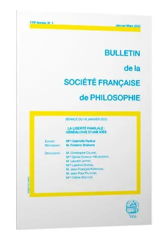 Bulletin de la Société française de philosophie, n° 1 (2025). La liberté familiale : généalogie d'une idée : séance du 18 janvier 2025