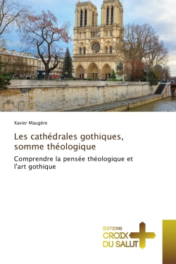 Les cathédrales gothiques,...
