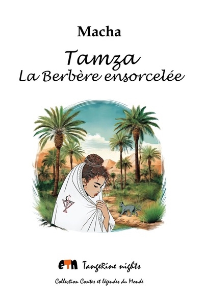 Tamza : la Berbère ensorcelée