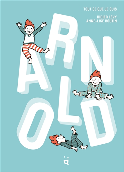 Arnold : tout ce que je suis