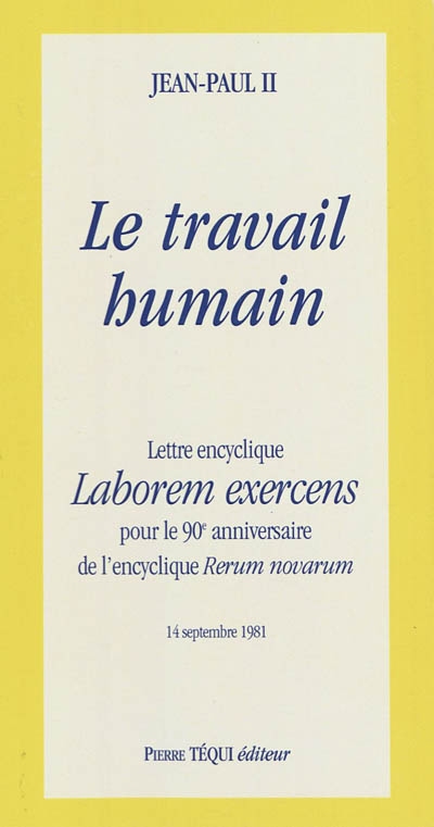 Laborem exercens : lettre encyclique : 14 septembre 1981