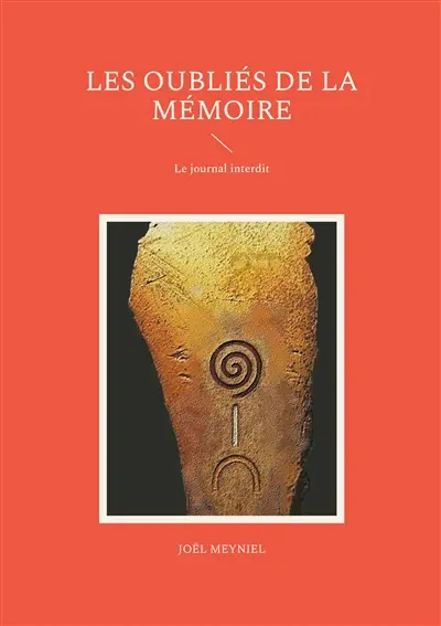 Les Oubliés de la mémoire : Le journal interdit