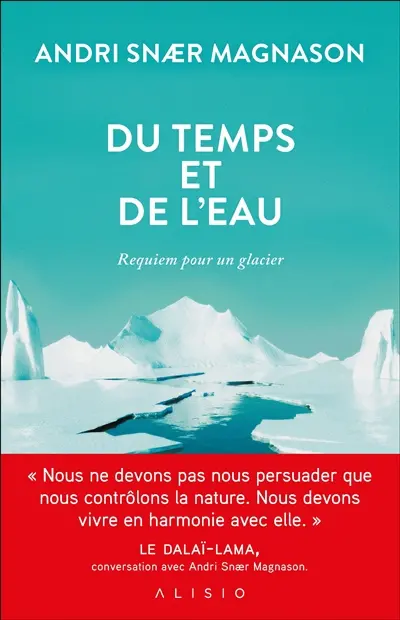 Du temps et de l'eau : requiem pour un glacier