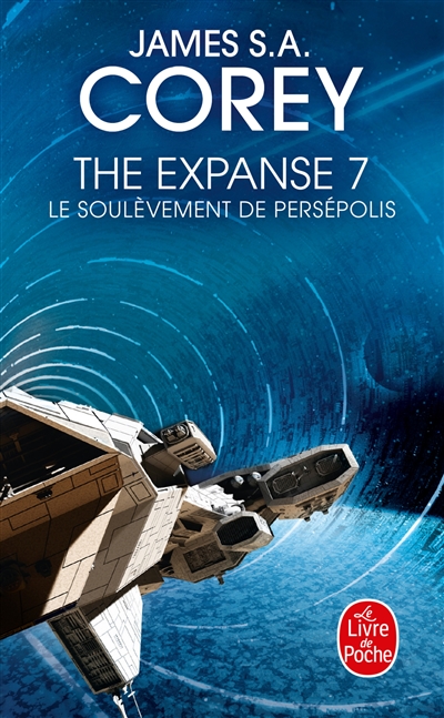 The expanse. Vol. 7. Le soulèvement de Persépolis