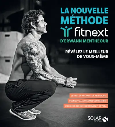La nouvelle méthode Fitnext d'Erwann Menthéour : révélez le meilleur de vous-même