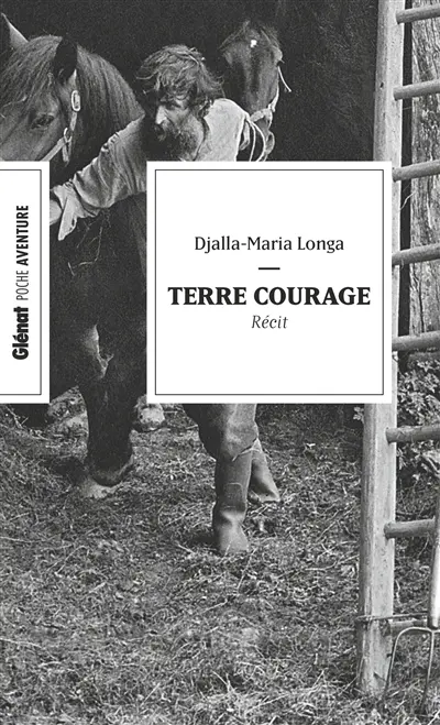 Terre courage : récit