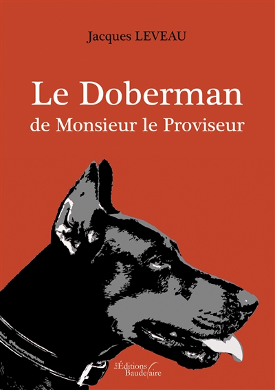 Le Doberman de Monsieur le Proviseur : Meurtres au lycée