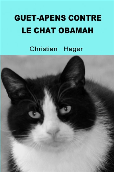 GUET-APENS CONTRE LE CHAT...