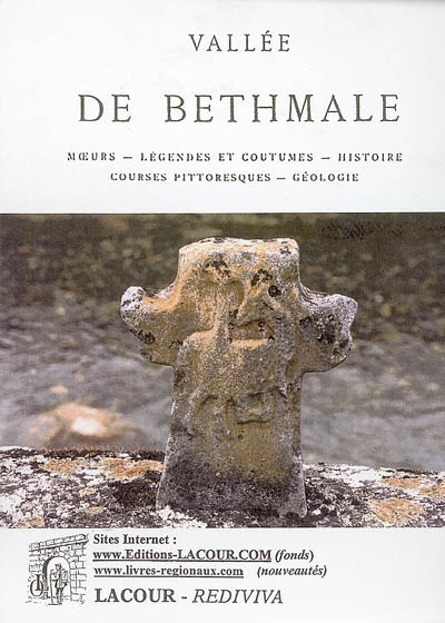 Vallée de Bethmale (Ariège) : moeurs, légendes et coutumes, histoire, courses pittoresques, géologie