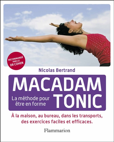 Macadam tonic : la méthode pour être en forme