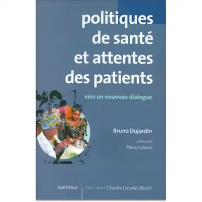 Politiques de santé et attentes des patients : vers un dialogue constructif