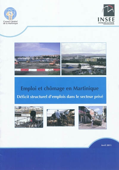 Emploi et chômage en Martinique : déficit structurel d'emploi dans le secteur privé : avril 2011