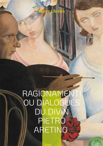 Ragionamenti ou Dialogues...