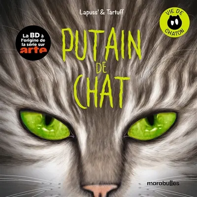 Putain de chat. Vol. 2. Vie de chaton