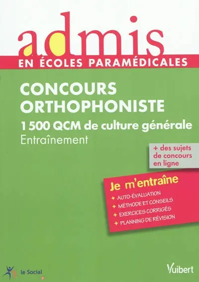 Concours orthophoniste : 1.500 QCM de culture générale : entraînement