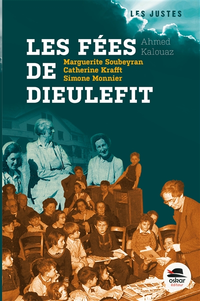 Les fées de Dieulefit : Marguerite Soubeyran, Catherine Krafft, Simone Monnier