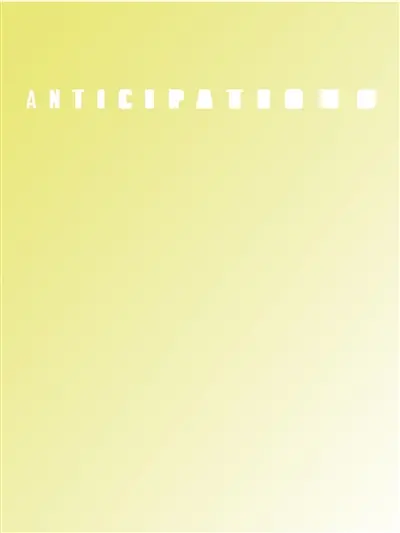 Anticipations : 2013-2016 : trois années de préfiguration de Lafayette Anticipation, Fondation d'entreprise Galeries Lafayette