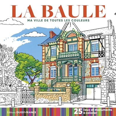 La Baule : 25 lieux et...