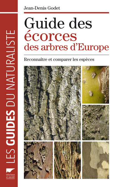 Guide des écorces des arbres d'Europe : reconnaître et comparer les espèces