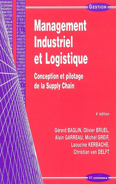Management industriel et logistique : conception et pilotage de la supply chain