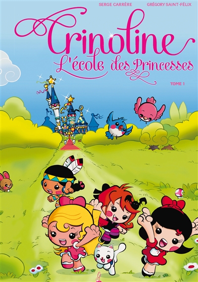 Crinoline : l'école des princesses. Vol. 1