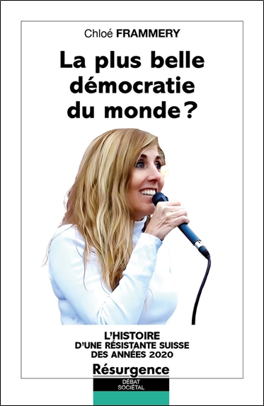 La plus belle démocratie du monde ? : le journal d'une résistante suisse des années 2020