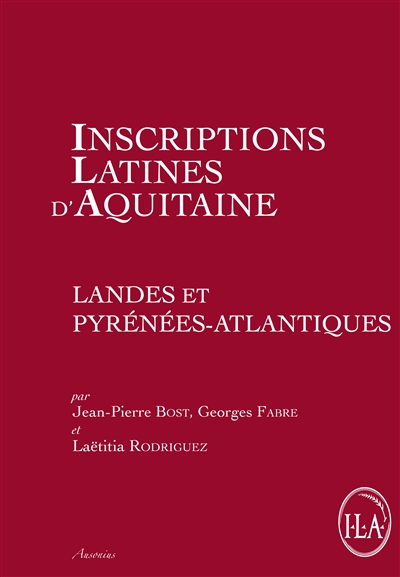 Inscriptions latines d'Aquitaine (ILA). Landes et Pyrénées-Atlantiques