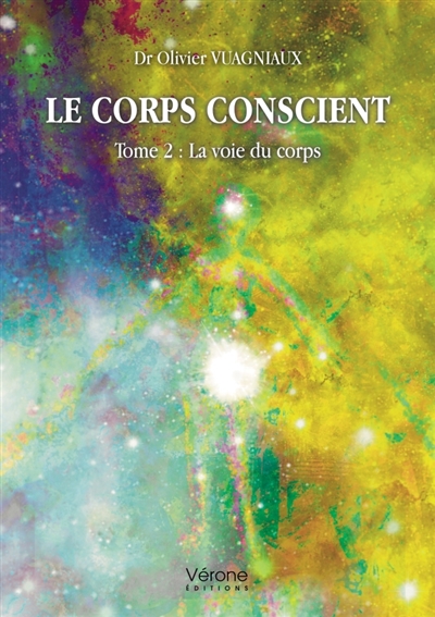 Le corps conscient - Tome 2 : La voie du corps