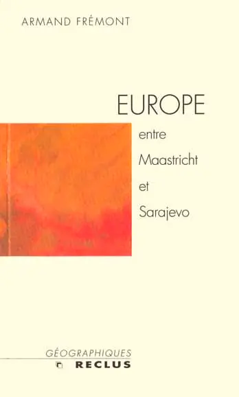 Europe : entre Maastricht et Sarajevo