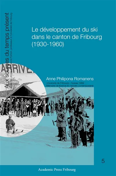 Le développement du ski dans le canton de Fribourg (1930-1960)