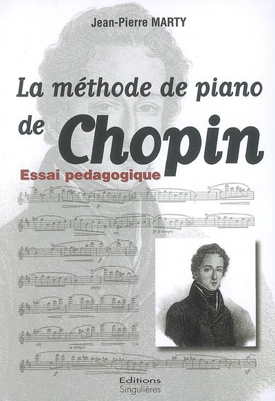 La méthode de piano de Chopin : essai pédagogique